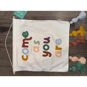 NWT Come As You Are wall hanging welcome inclusive home decor